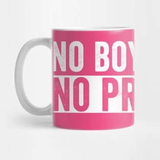 No Boyfriend No Problem Mug